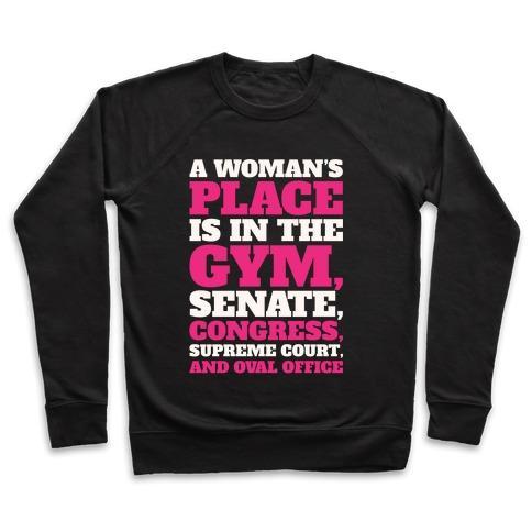 A WOMAN'S PLACE IS IN THE GYM SENATE CONGRESS SUPREME COURT AND OVAL